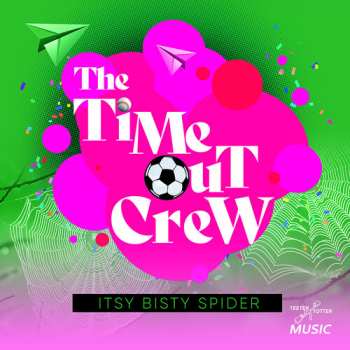 Album Time-out Crew: Itsy Bisty Spider