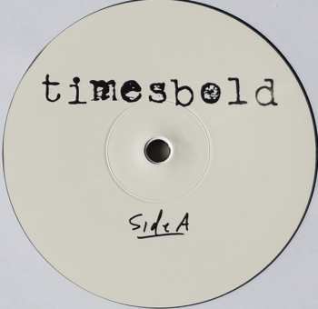 LP Timesbold: Not Still Here