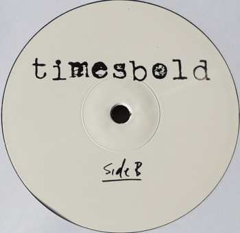 LP Timesbold: Not Still Here