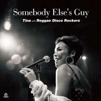 SP Tina / Reggae Disco Rockers: Somebody Else's Guy