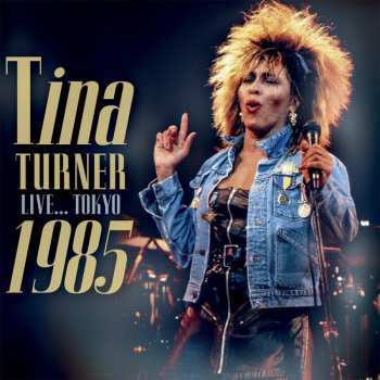Album Tina Turner: Live... Tokyo 1985