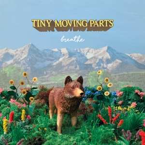 LP Tiny Moving Parts: Breathe
