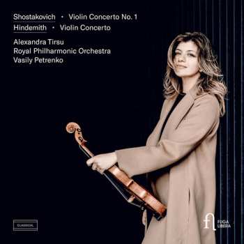 Album Tirsu,alexandra: Shostakovich: Vn Con No. 1: Hindemith: Vn Concerto