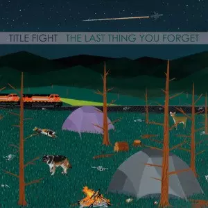 Title Fight: The Last Thing You Forget