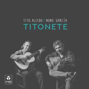 Album Tito Alcedo & Nono García: Titonete