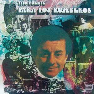 LP Tito Puente: Para Los Rumberos