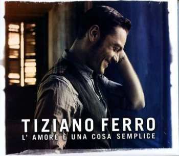 CD Tiziano Ferro: L’amore È Una Cosa Semplice