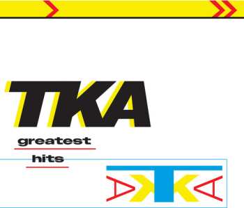 Album TKA: Greatest Hits