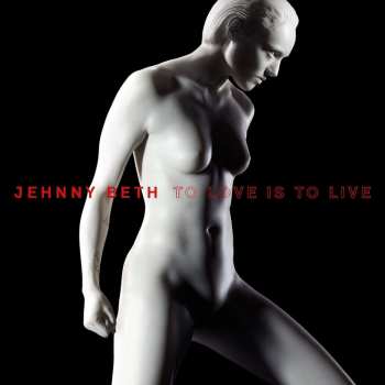 LP Jehnny Beth: To Love Is to Live