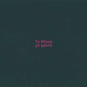 LP To Move: To Move LTD | NUM
