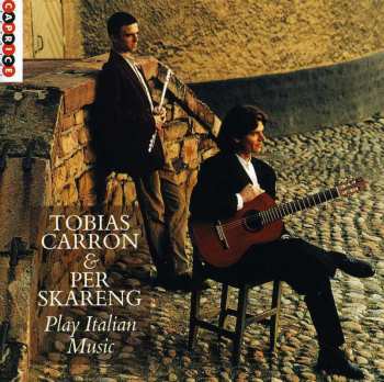CD Tobias Carron: Tobias Carron & Per Skareng Play Italian Music