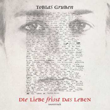 CD Tobias Gruben: Die Liebe Frisst Das Leben