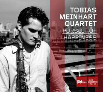CD Tobias Meinhart Quartet: Pursuit Of Happiness