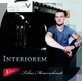 Album Tobias Messerschmidt: Interiorem