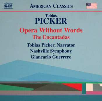 CD Giancarlo Guerrero: Opera Without Words • The Encantadas