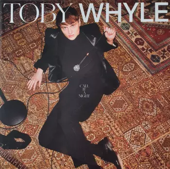Toby Whyle: Call It A Night