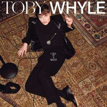 LP Toby Whyle: Call It A Night LTD