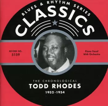 The Chronological Todd Rhodes 1952-1954