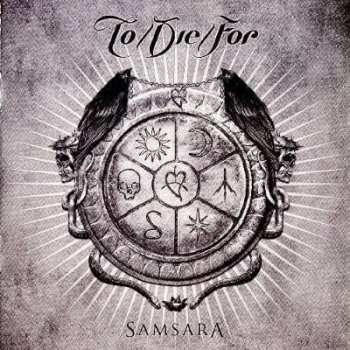 CD To/Die/For: Samsara