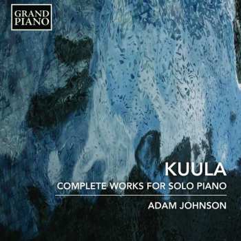Album Toivo Kuula: Complete Works For Solo Piano