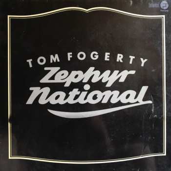 LP Tom Fogerty: Zephyr National
