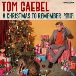 CD Tom Gaebel: A Christmas To Remember (extended Edition)