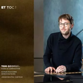 Tom Georgel: Et Toc !