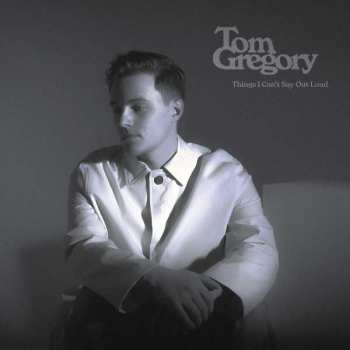 CD Tom Gregory: Things I Can't Say Out Loud