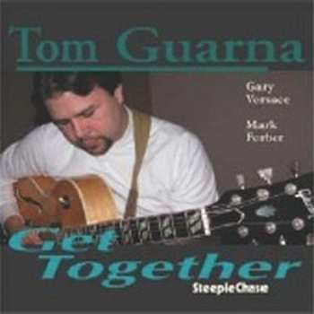 Album Tom Guarna: Get Together