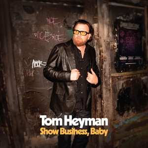 CD Tom Heyman: Show Business, Baby DIGI