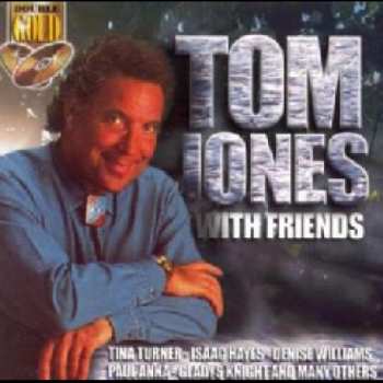 Album Tom Jones: With Friends