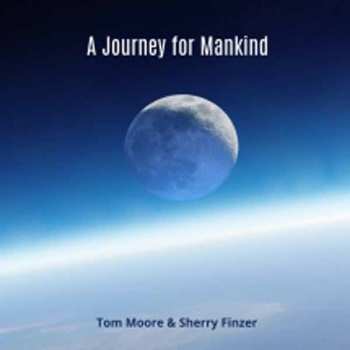 Album Tom Moore & Sherry Finzer: A Journey For Mankind