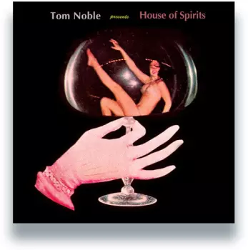 Tom Noble: House Of Spirits