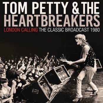CD Tom Petty And The Heartbreakers: London Calling