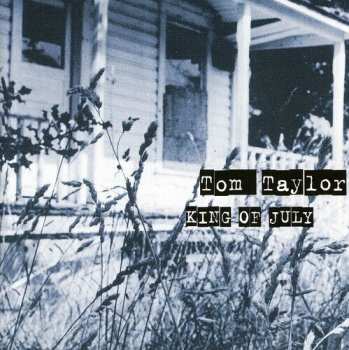 Album Tom Taylor: King Of July