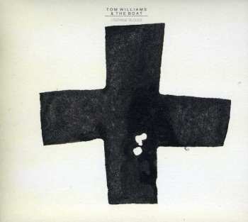 CD Tom Williams & The Boat: Teenage Blood