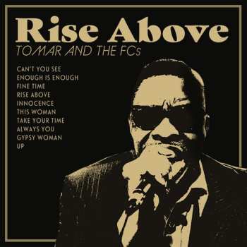 CD Tomar And The FCS: Rise Above