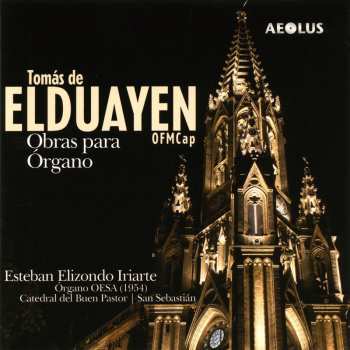 Album Esteban Elizondo Iriarte: Obras Para Organo