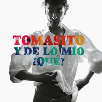 CD Tomasito: Y De Lo Mío ¿Qué?