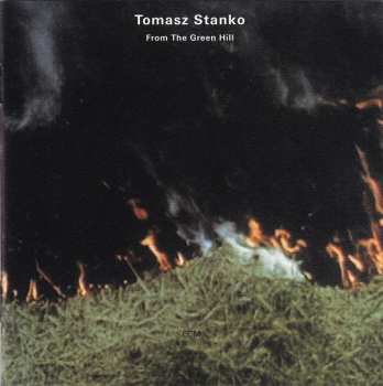 CD Tomasz Stańko: From The Green Hill