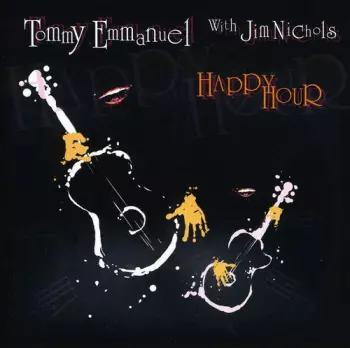 Tommy Emmanuel: Happy Hour