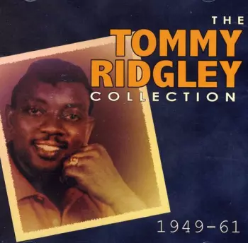 The Tommy Ridgley Collection 1949-1961