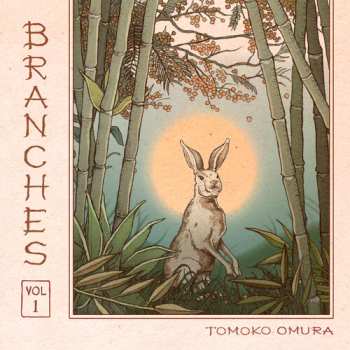 CD Tomoko Omura: Branches Vol 1