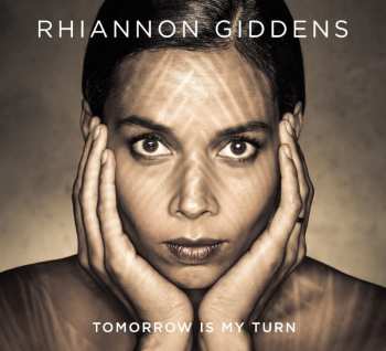 Album Rhiannon Giddens: Tomorrow Is My Turn