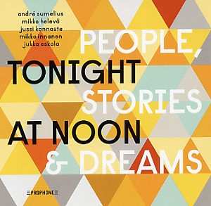 LP/CD Tonight At Noon: People, Stories & Dreams