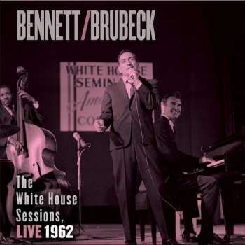 SACD Tony Bennett: The White House Sessions, Live 1962