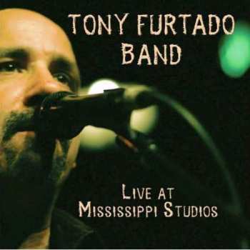 Album Tony Furtado: Live In Mississippi