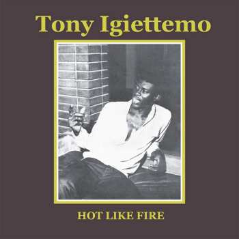 CD Tony Igiettemo: Hot Like Fire