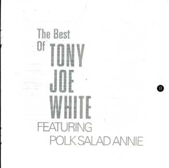 CD Tony Joe White: The Best Of Tony Joe White Featuring Polk Salad Annie