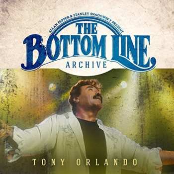 Album Tony Orlando & The Lefty Brothers Band: The Bottom Line Archive